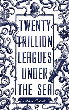 Twenty Trillion Leagues Under the Sea