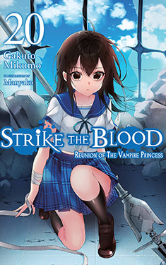 Strike the Blood, Vol. 20:  Reunion of the Vampire Princess