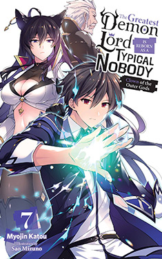 The Greatest Demon Lord Is Reborn as a Typical Nobody, Vol. 7:  Clown of the Outer Gods