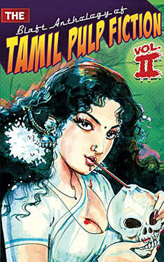 The Blaft Anthology of Tamil Pulp Fiction, Vol. 2