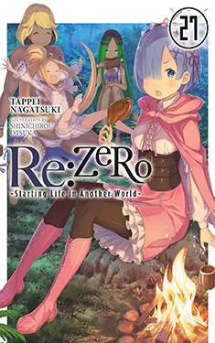 Re: Zero, Vol. 27: Starting Life in Another World
