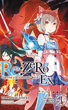 Re: Zero Ex, Vol. 1:  The Dream of the Lion King