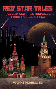 Red Star Tales: 100 Years of Russian Science Fiction