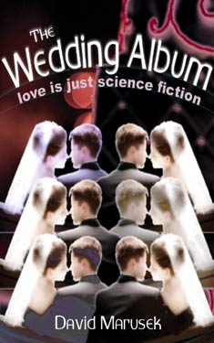 The Wedding Album:  Love is Just Science Fiction