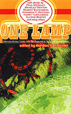 One Lamp:  Alternate History Stories from The Magazine of Fantasy & Science Fiction