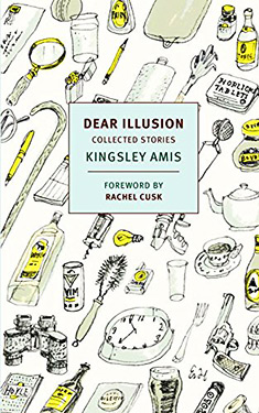 Dear Illusion:  Collected Stories