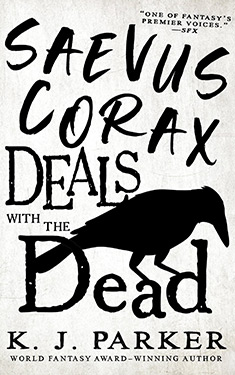 Saevus Corax Deals With the Dead