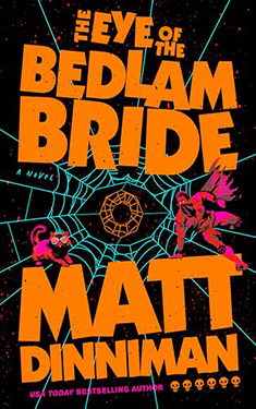 The Eye of the Bedlam Bride