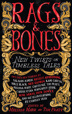 Rags & Bones:  New Twists on Timeless Tales