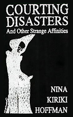 Courting Disasters and Other Strange Affinities