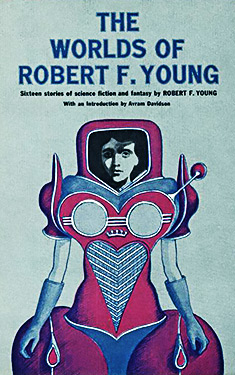 The Worlds of Robert F. Young