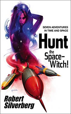 Hunt the Space-Witch!:  Seven Adventures in Time and Space