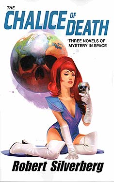 The Chalice of Death:  Three Novels of Mystery in Space