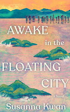 Awake in the Floating City: A Novel