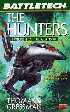 The Hunter:  Twilight of the Clans Vol. III