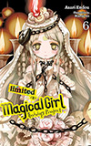 Magical Girl Raising Project, Vol. 6: Limited (Part 2)