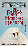 The Fangs of the Hooded Demon