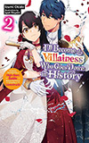 I'll Become a Villainess Who Goes Down in History, Vol. 2