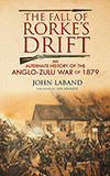 The Fall of Rorke's Drift: An Alternate History of the Anglo-Zulu War of 1879 