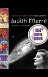 Better to Have Loved:  The Life of Judith Merril