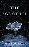 The Age of Ice