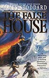 The False House