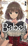 Babel, Vol. 1: A Girl Embarks on a Journey of Words