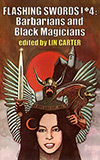 Flashing Swords! #4:  Barbarians and Black Magicians