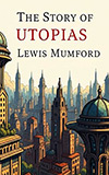 The Story of Utopias