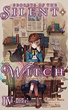 Secrets of the Silent Witch, Vol. 4.5:  -after-: Casebook of the Silent Witch