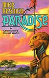 Paradise:  A Chronicle of a Distant World