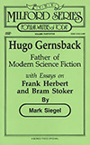 Hugo Gernsback, Father of Modern Science Fiction: With Essays on Frank Herbert and Bram Stoker