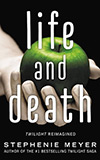 Life and Death: Twilight Reimagined