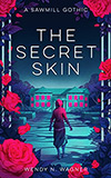 The Secret Skin