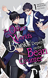 The Other World's Books Depend on the Bean Counter, Vol. 1: Holy Maiden Summoning Improvement Plan 