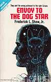 Envoy to the Dog Star / Shock Wave