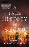 A Tall History of Sugar: A Novel