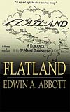 Flatland:  A Romance of Many Dimensions