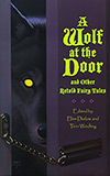 A Wolf at the Door and Other Retold Fairy Tales 