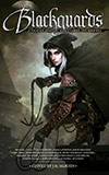 Blackguards: Tales of Assassins, Mercenaries, and Rogues