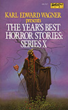 The Year's Best Horror Stories: Series X