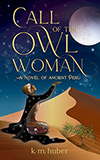 Call of the Owl Woman: A Novel of Ancient Peru