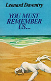 You Must Remember Us…