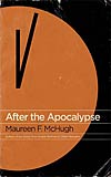After the Apocalypse:  Stories