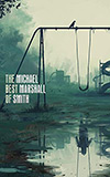 The Best of Michael Marshall Smith