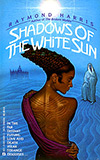 Shadows of the White Sun
