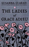 The Ladies of Grace Adieu:  And Other Stories