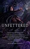 Unfettered:  Tales by Masters of Fantasy