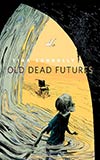 Old Dead Futures