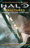 Fractures: Extraordinary Tales from the Halo Canon